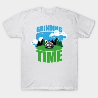 Grinding time T-Shirt
